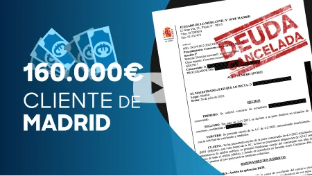 Caso de éxito Ley de Segunda Oportunidad 169.000€ Madrid