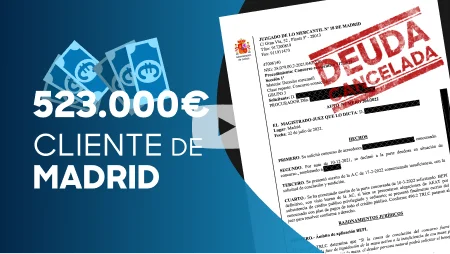 Caso cliente de Madrid 523.000 euros de deuda