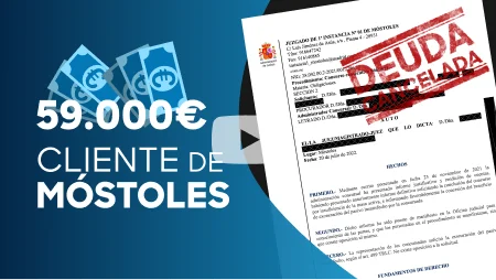 Caso cliente de Móstoles 59.000 euros de deuda