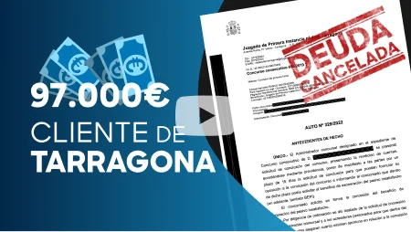 Casos cliente de Tarragona 97.000 euros de deuda